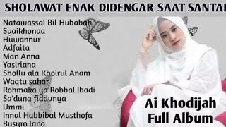 Sholawat Nabi Merdu - Ai Khadijah Full Album terbaru 2025