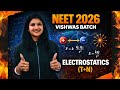 Electrostatics (Theory + Numericals) | Physics NEET 2026 | Nikita Jain | Dr VA-NEE-NI