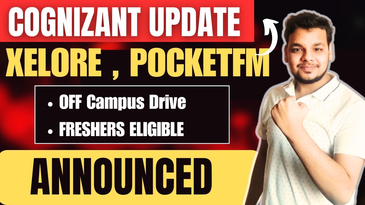 Cognizant , Xeclore , PocketFM Hiring Update | Off Campus Drive | 2026, 2025, 2024 Batch | Hirings