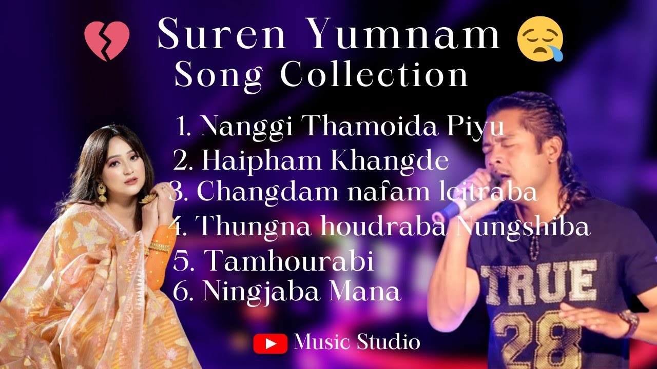 Suren Yumnam Song  Suren Yumnam Manipuri Songs  Tamhourabi