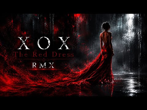 XOX – The Red Dress (RMX) | Dark Techno x Blues Fusion | Official Audio