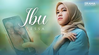 Ressa - Ibu (Official Music Video) | Ibu, Anggap aku anakmu