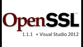 Сборка OpenSSL-1.1.1 под Visual Studio 2012
