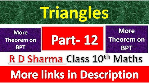 Triangles | Class 10th Maths | R D Sharma Solution | Dhanpat Rai Publication | Chapter 7 | Part 12
