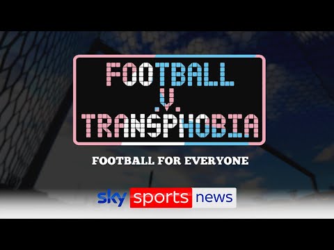 Football vs Transphobia: Sharp rise in transphobic abuse over last 12 months - SKYSPORTSNEWS