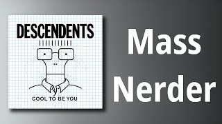 Descendents // Mass Nerder