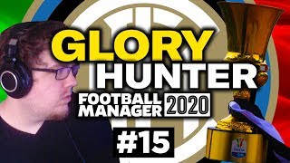Glory Hunter Fm20  15  Italian Cup Final  Football Manager 2020  Inter Milan