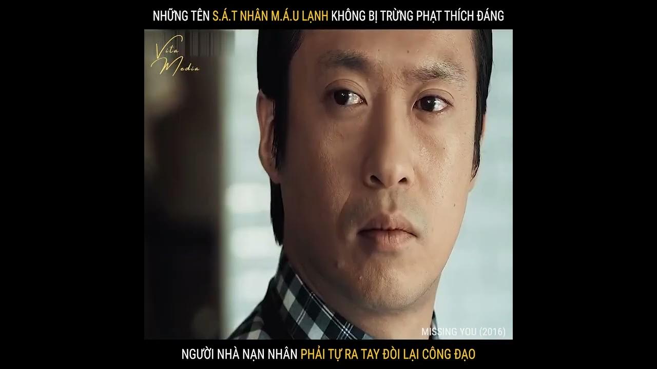 Review phim hay nh ng t n s a t nh n m a u lanh missing you 2016