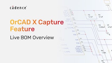 OrCAD X Capture Feature - Live BOM