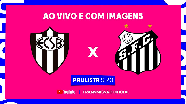 JOGO COMPLETO: EC SÃO BERNARDO X SANTOS | 3ª FASE  | PAULISTA SUB-20