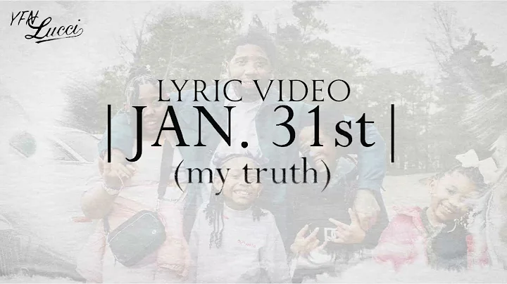 YFN Lucci - JAN. 31st (my truth) [Official Lyric Video]