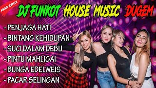 DJ FUNKOT PENJAGA HATI - BINTANG KEHIDUPAN - HOUSE MUSIC DUGEM REMIX - DJ POETRA BPM
