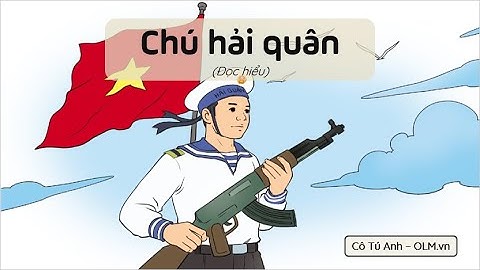 Chú hải quân (Đọc hiểu) - Tiếng Việt 3 - Cánh Diều - OLM.vn