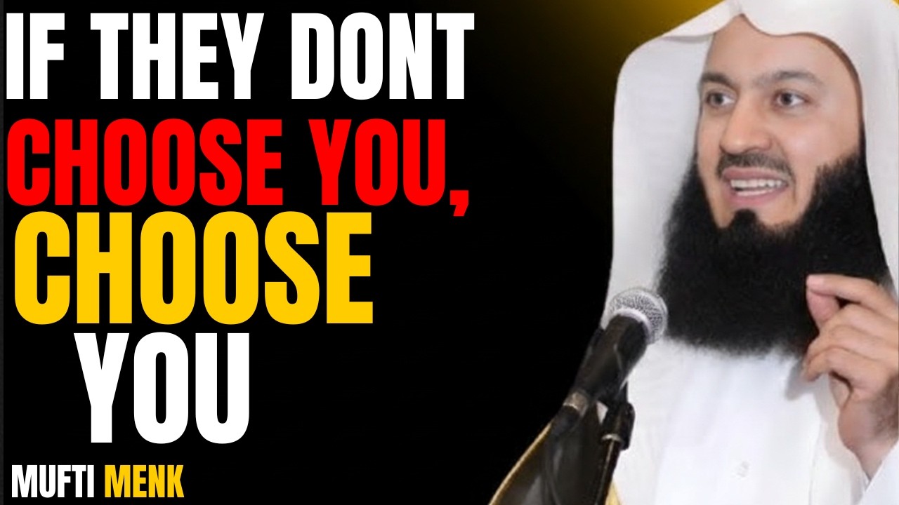 IF THEY DON’T CHOOSE YOU, TRUST ALLAH | Understanding Qadr & Letting Go