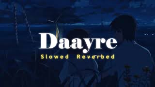 Daayre - Arijit Singh || Slowed Reverbed ( Lofi Version ) || Neerajan Resimi