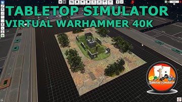 Tabletop Simulator - Guide - Virtual Warhammer 40k