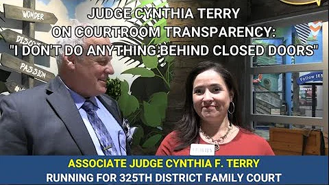 JUDGE CYNTHIA TERRY ON COURTROOM TRANSPARENCY:  "I...