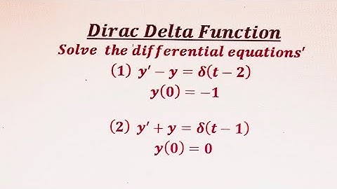 Important initial value problems related to Dirac delta function_ First order differential equations