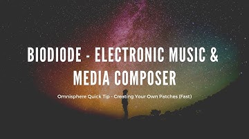 Omnisphere - How to Create Your Own Patches Fast