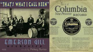 1928, That's What I Call Keen, The Yale Blues, Emerson Gill Orch. vocal by Pinkey Hunter, HD 78rpm chords
