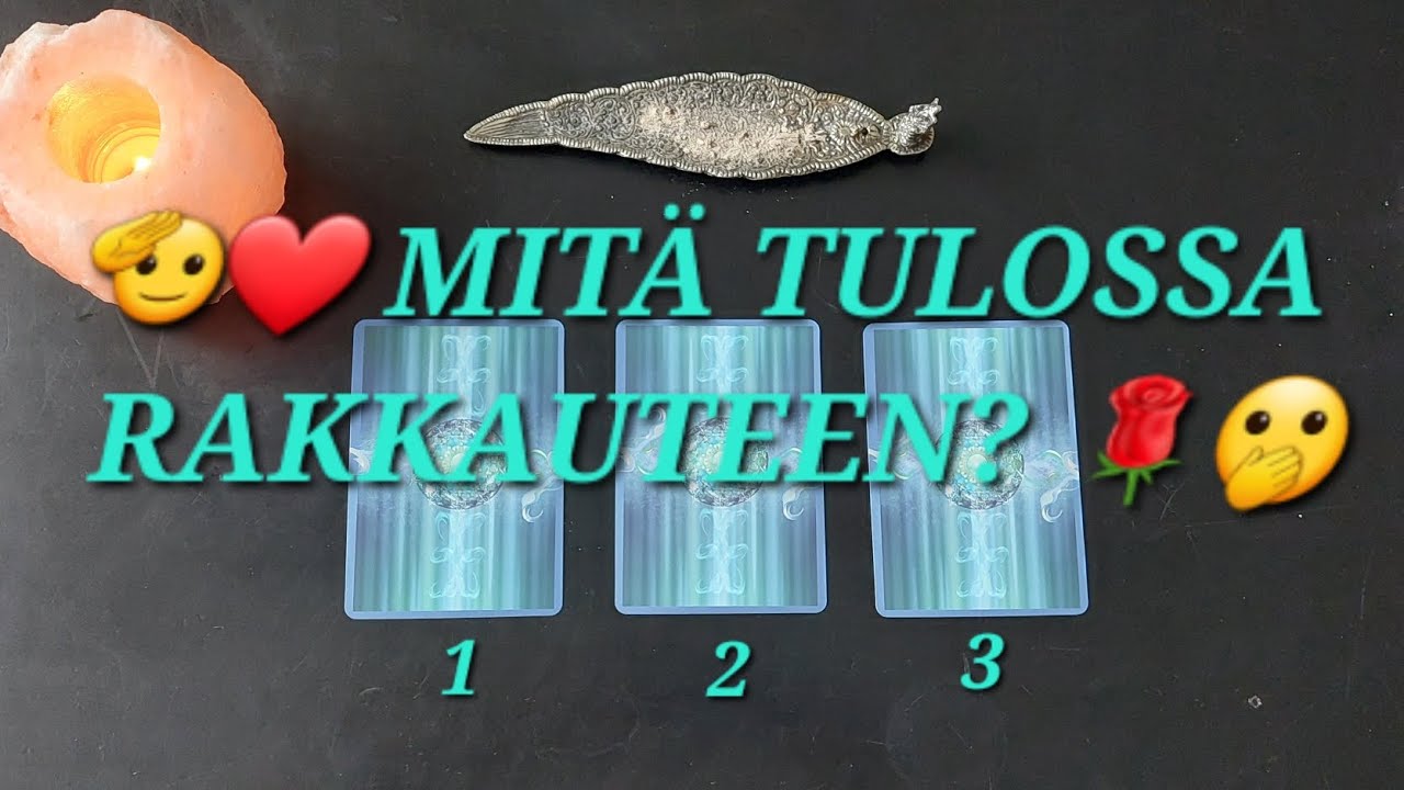 ✨️MITÄ TULOSSA RAKKAUTEEN?✨️ Ajaton valitse kortti luenta ✨️