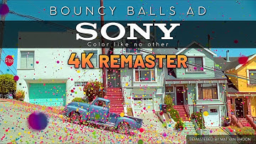 Sony Bravia Bouncy Balls - 4K Remastered