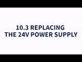 10.3 Replacing the 24V Power Supply - GoldBlock L700/L800 O&amp;M Gudie