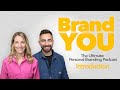 Introducing - Brand You, The Ultimate Personal Branding Podcast