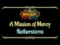Let's Play - Everyquest - WoW - Netherstorm - A Mission of Mercy