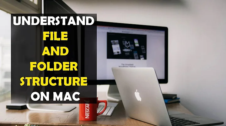 Understanding the File and Folder Structure Of Your Macbook (2022)