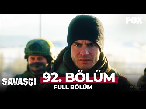 Savaşçı 92. Bölüm