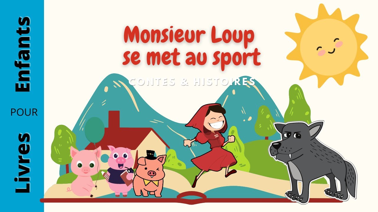 Monsieur Loup se met au sport - Les Belles Histoires