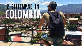 Colombia documentario di viaggio. Cosa vedere in 2 settimane