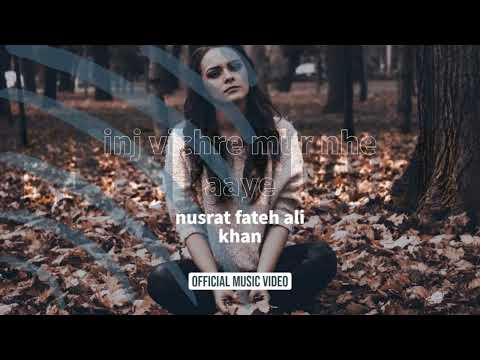Inj vichre mur nhe aaye Jani door gye - slow reverb - nusrat fateh ali khan best qawali #trending