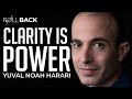 CLARITY Is POWER: Yuval Noah Harari | ROLLBACK: #392 | Rich Roll Podcast