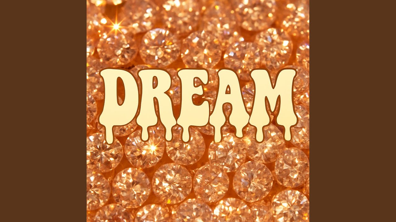 Watch Dream on YouTube Watch Dream on YouTube
