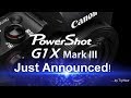 Canon PowerShot G1 X Mark III Announcement