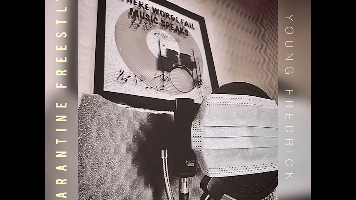 Young Fredrick (Quarantine Freestyle)