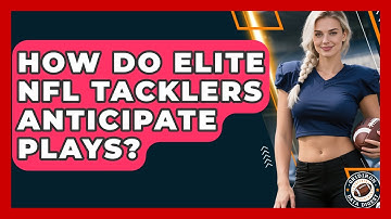 How Do Elite NFL Tacklers Anticipate Plays? - Gridiron Data Digest