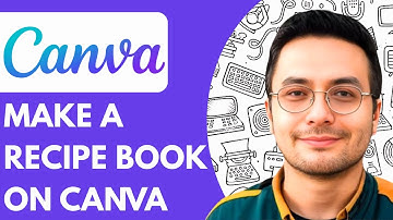 How to Make a Recipe Book on Canva (Full 2025 Guide)