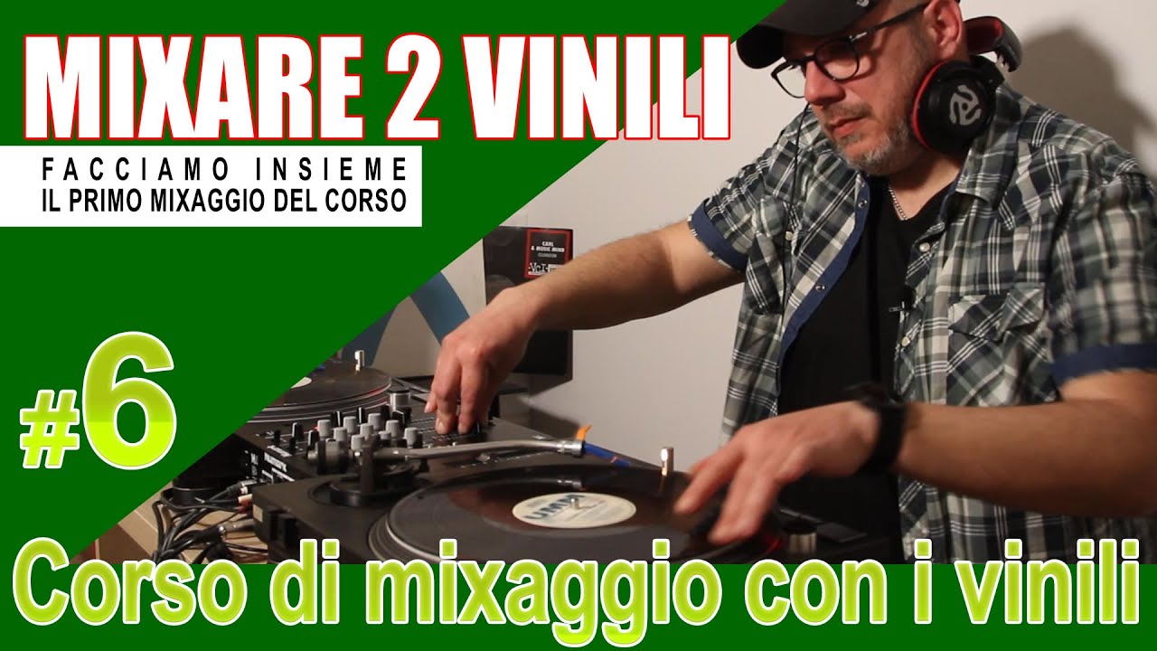Mixare due vinili livello base - Ep6