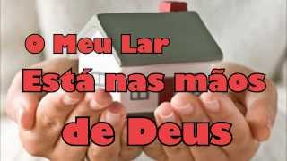 Vídeo de Meu Lar Nas Mãos De Deus