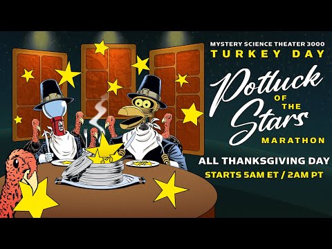 MST3K Turkey Day Potluck of the Stars Marathon | ALL THANKSGIVING DAY