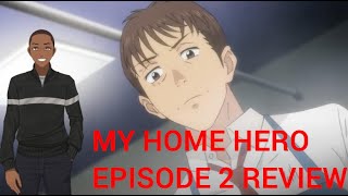 My Home Hero episode 2 release date, countdown, where to watch