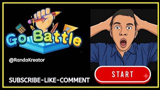 LIVE GAME GO BATTLE Part 21