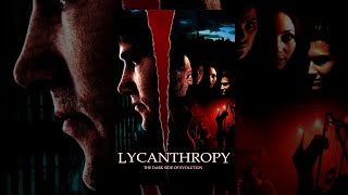 Lycanthropy | Full Horror Movie