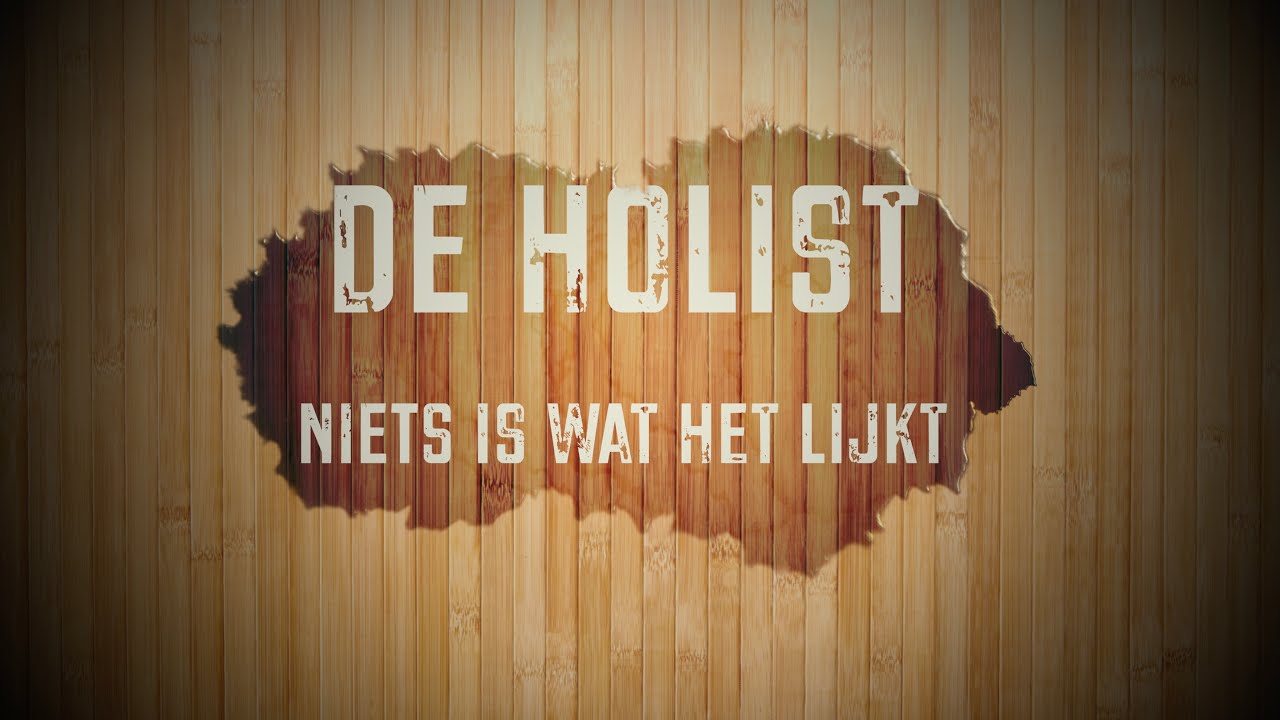 Documentaire: De Holist - Niets is wat het lijkt - YouTube