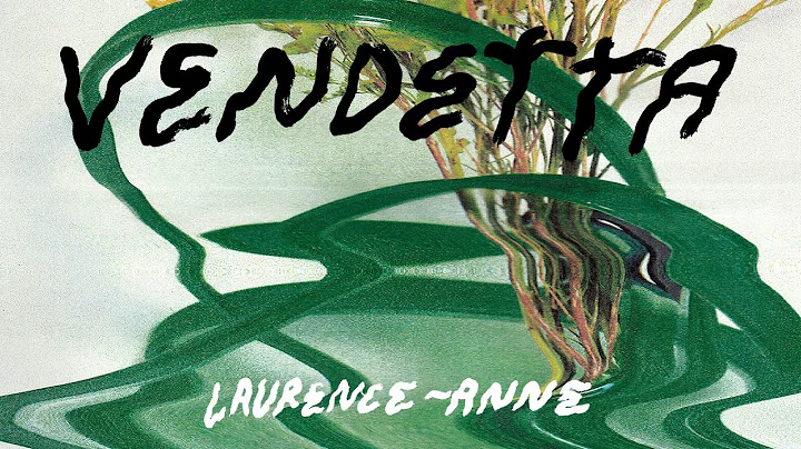 Laurence-Anne - Vendetta (audio)