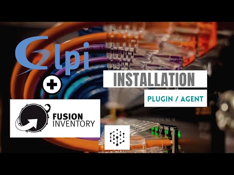 GLPI - 2 .Fusion inventory : Découverte et inventaire