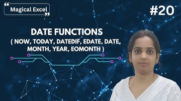 Excel Day 18: NOW, TODAY, DATEDIF, EDATE, DATE, MONTH, YEAR, EOMONTH Formula in Excel